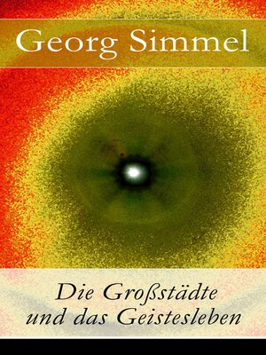 cover image of Die Großstädte und das Geistesleben